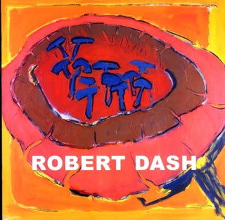Robert Dash: Florilegium